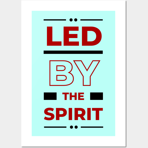 Led By The Spirit | Christian Typography Wall Art by All Things Gospel